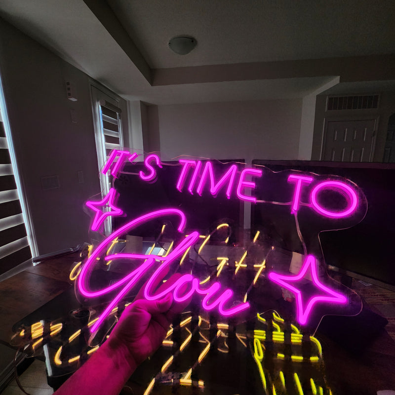 Its Time To Glow Neon Sign
